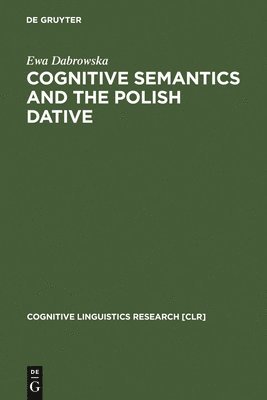 bokomslag Cognitive Semantics and the Polish Dative