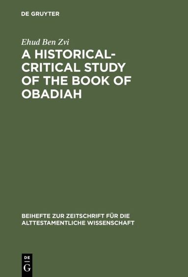 Ehud Ben Zvi - Historical-Critical Study of the Book of Obadiah, Inbunden
