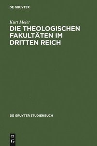 bokomslag Die Theologischen Fakultten im Dritten Reich