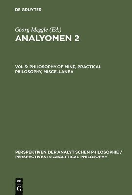 bokomslag Philosophy of Mind, Practical Philosophy, Miscellanea