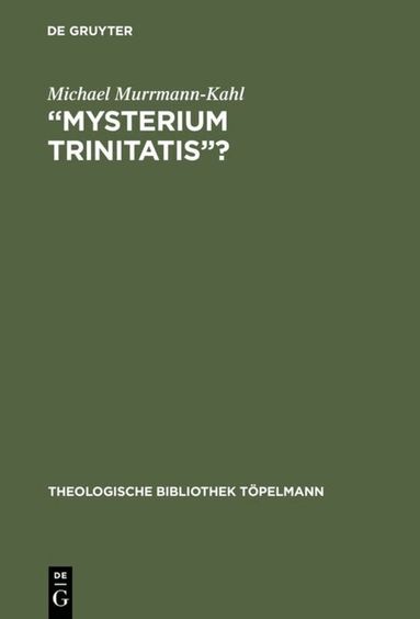 Michael Murrmann-Kahl - “Mysterium trinitatis”?, Inbunden