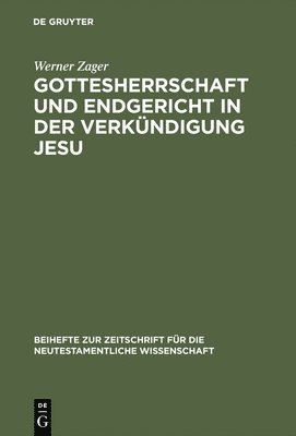 Gottesherrschaft und Endgericht in der Verkndigung Jesu 1