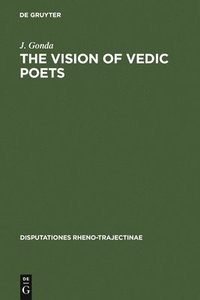 bokomslag The Vision of Vedic Poets