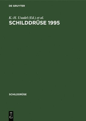 K -H Usadel, B Weinheimer, K. -H Usadel, B. Weinheimer, K.-H. Usadel - Schilddrüse 1995, Inbunden