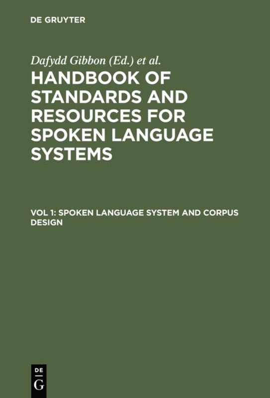 Dafydd Gibbon, Roger Moore, Richard Winski - Spoken Language System and Corpus Design, Inbunden