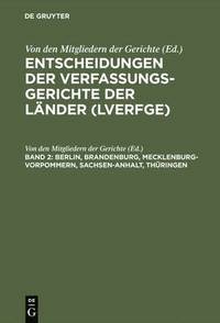bokomslag Entscheidungen der Verfassungsgerichte der Lnder (LVerfGE), Band 2, Berlin, Brandenburg, Mecklenburg-Vorpommern, Sachsen-Anhalt, Thringen