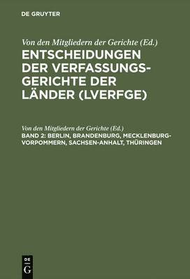 Entscheidungen der Verfassungsgerichte der Länder (LVerfGE), Band 2, Berlin, Brandenburg, Mecklenburg-Vorpommern, Sachsen-Anhalt, Thüringen