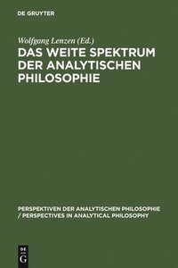 bokomslag Das weite Spektrum der Analytischen Philosophie