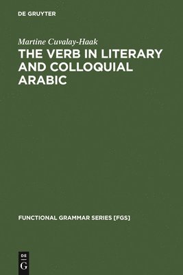 The Verb in Literary and Colloquial Arabic 1