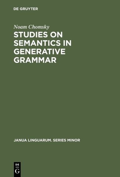 Noam Chomsky - Studies on Semantics in Generative Grammar, Häftad