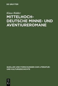 bokomslag Mittelhochdeutsche Minne- und Aventiureromane