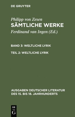 Philipp Von Zesen, Ferdinand Van Ingen - Weltliche Lyrik, Inbunden