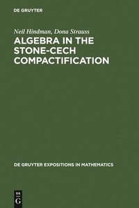 bokomslag Algebra in the Stone-Cech Compactification