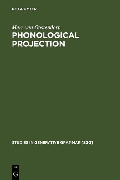 Marc van Oostendorp - Phonological Projection, Inbunden