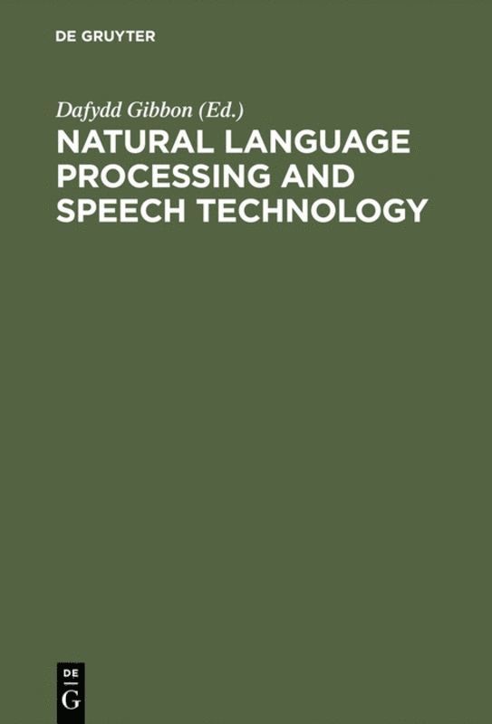 Dafydd Gibbon - Natural Language Processing and Speech Technology, Inbunden
