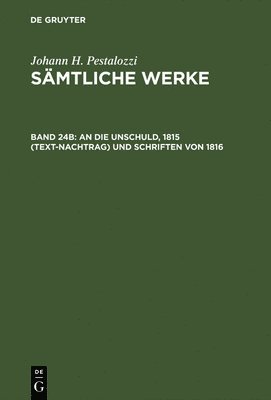 bokomslag An die Unschuld, 1815 (Text-Nachtrag) und Schriften von 1816