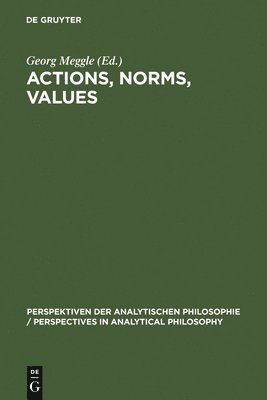 Actions, Norms, Values 1
