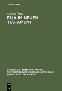 bokomslag Elia im Neuen Testament