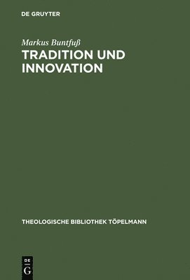 Markus Buntfuß - Tradition und Innovation, Inbunden