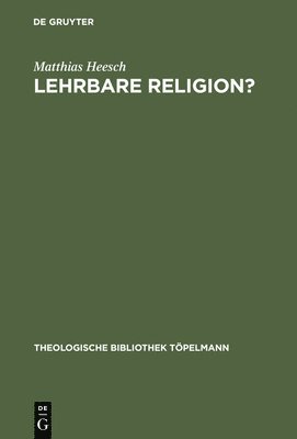 Lehrbare Religion? 1