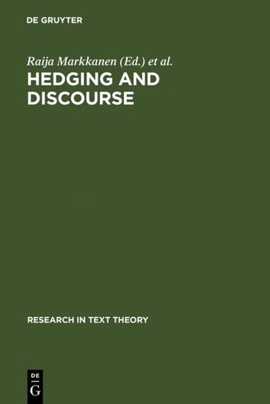 Raija Markkanen, Hartmut Schröder - Hedging and Discourse, Inbunden