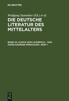 Kurt Ruh, Gundolf Keil, Werner Schröder, Burghart Wachinger, Franz Josef Worstbrock, Christine Stöllinger-Löser - Ulrich Von Lilienfeld - 'Das Zwölfjährige Mönchlein', Inbunden