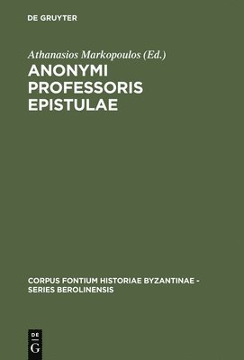 Athanasios Markopoulos - Anonymi Professoris Epistulae, Inbunden