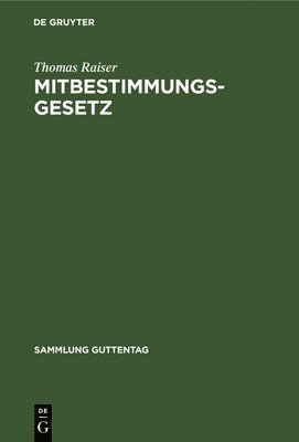 Thomas Raiser - Mitbestimmungsgesetz, Inbunden