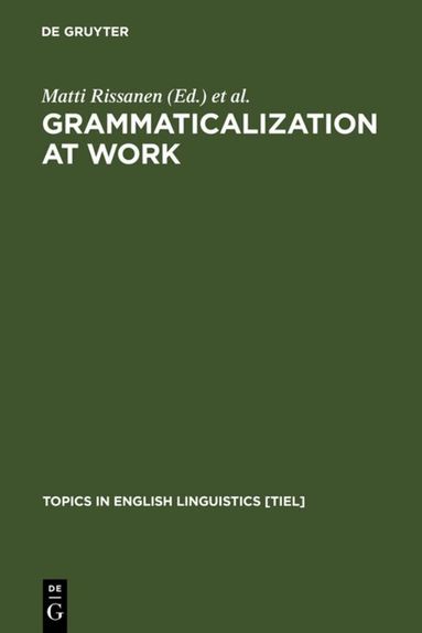 Matti Rissanen, Merja Kytö, Kirsi Heikkonen - Grammaticalization at Work, Inbunden