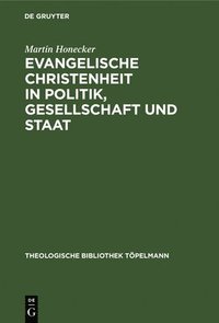 bokomslag Evangelische Christenheit in Politik, Gesellschaft und Staat