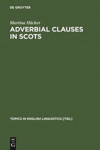 bokomslag Adverbial Clauses in Scots