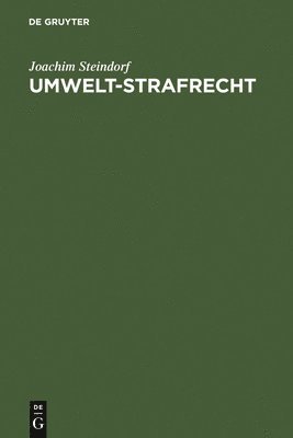 Joachim Steindorf - Umwelt-Strafrecht, Inbunden