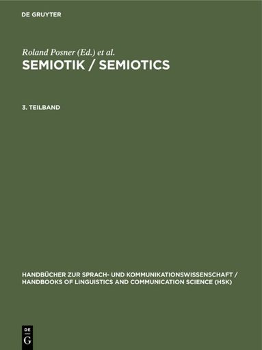 Roland Posner, Klaus Robering, Thomas A. Sebeok - Semiotik 3.Teilband, Inbunden