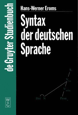Hans-Werner Eroms - Syntax der Deutschen Sprache, Inbunden