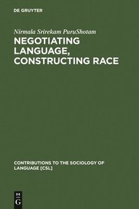 bokomslag Negotiating Language, Constructing Race