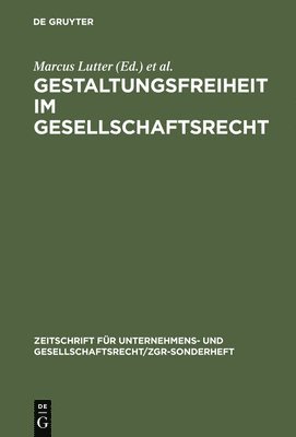 bokomslag Gestaltungsfreiheit Im Gesellschaftsrecht