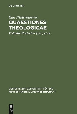 Kurt Niederwimmer, Wilhelm Pratscher, Markus Öhler - Quaestiones theologicae, Inbunden