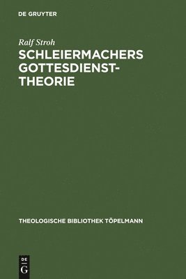 bokomslag Schleiermachers Gottesdiensttheorie