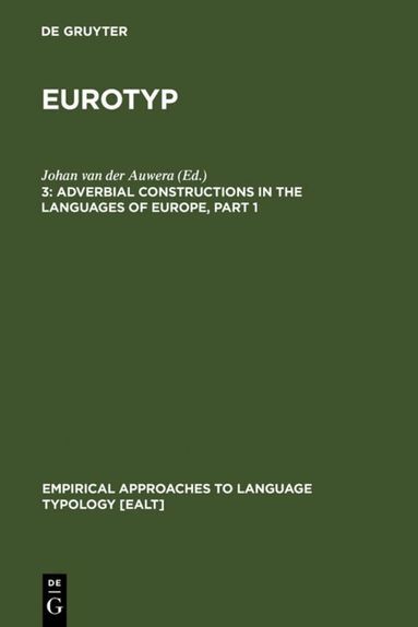 Johan van der Auwera - Adverbial Constructions in the Languages of Europe, Inbunden