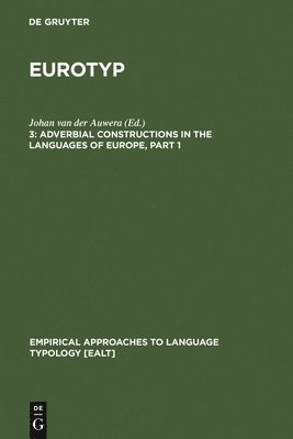 Johan van der Auwera, Johan Van Der Auwera - Adverbial Constructions in the Languages of Europe, Inbunden
