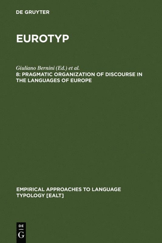 Giuliano Bernini, Marcia L. Schwartz - Pragmatic Organization of Discourse in the Languages of Europe, Inbunden