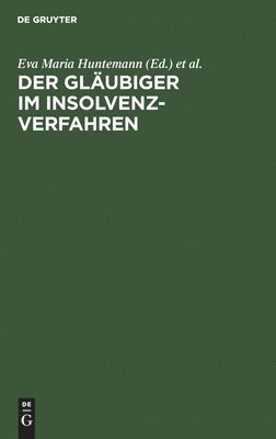 bokomslag Der Glaubiger Im Insolvenzverfahren