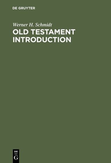 Werner H. Schmidt - Old Testament Introduction, Inbunden