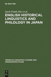 bokomslag English Historical Linguistics and Philology in Japan