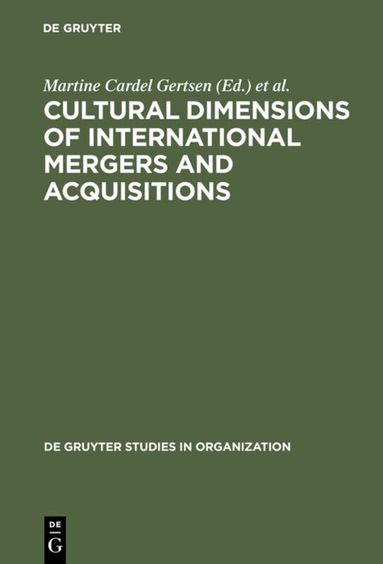 Martine Cardel Gertsen, Anne-Marie Søderberg, Jens Erik Torp - Cultural Dimensions of International Mergers and Acquisitions, Inbunden