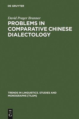 Problems in Comparative Chinese Dialectology 1
