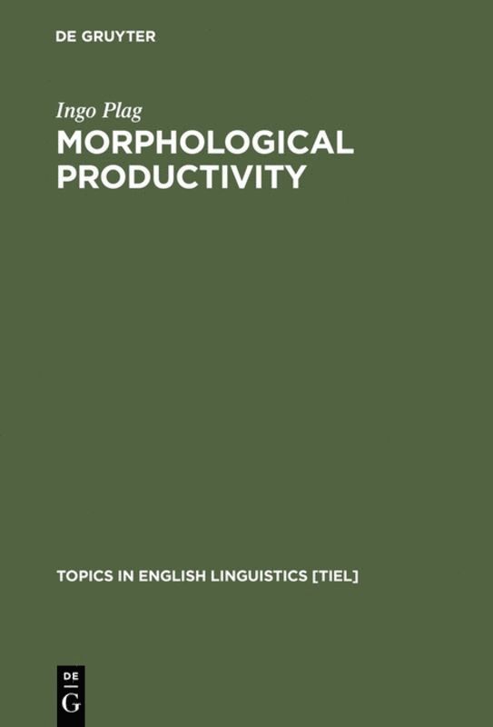 Ingo Plag - Morphological Productivity, Inbunden