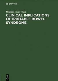 bokomslag Clinical Implications of Irritable Bowel Syndrome
