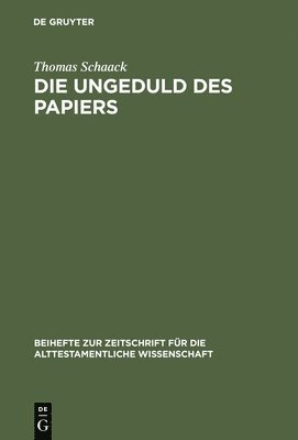 Die Ungeduld Des Papiers 1