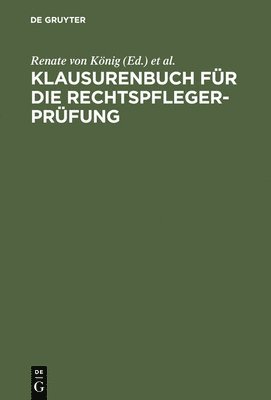 Klausurenbuch für die Rechtspflegerprüfung